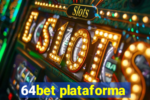 64bet plataforma